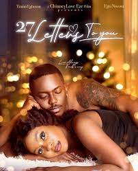 27 LETTERS TO YOU - Timini Egbuson / Ego nwosu
